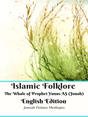 cover image of Islamic Folklore the Whale of Prophet Yunus AS (Jonah) English Edition